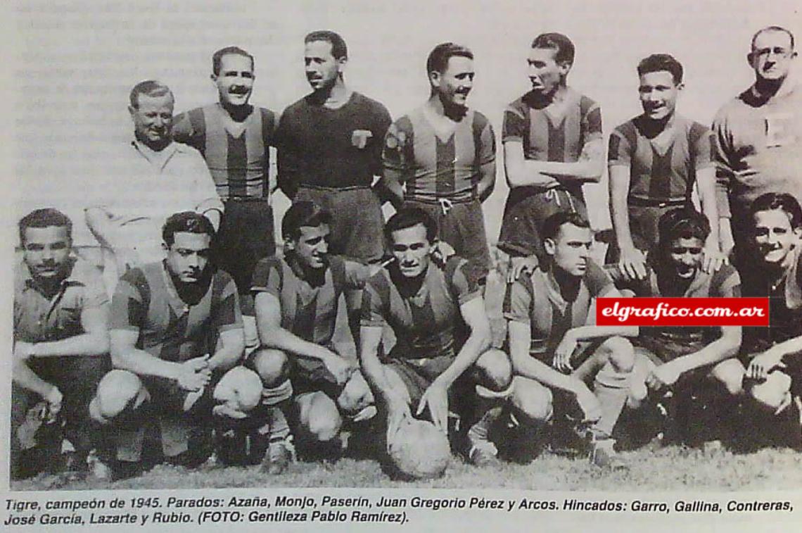 Imagen 1945. Tigre Campeón. Parados: Azaria, Monja, Paserin, Juan Gregorio Pérez y Arcos. Hincados: Gorro, Gallina, Contreras, José García, Lazarte y Rubio. (FOTO: Gentileza Pablo Ramírez).