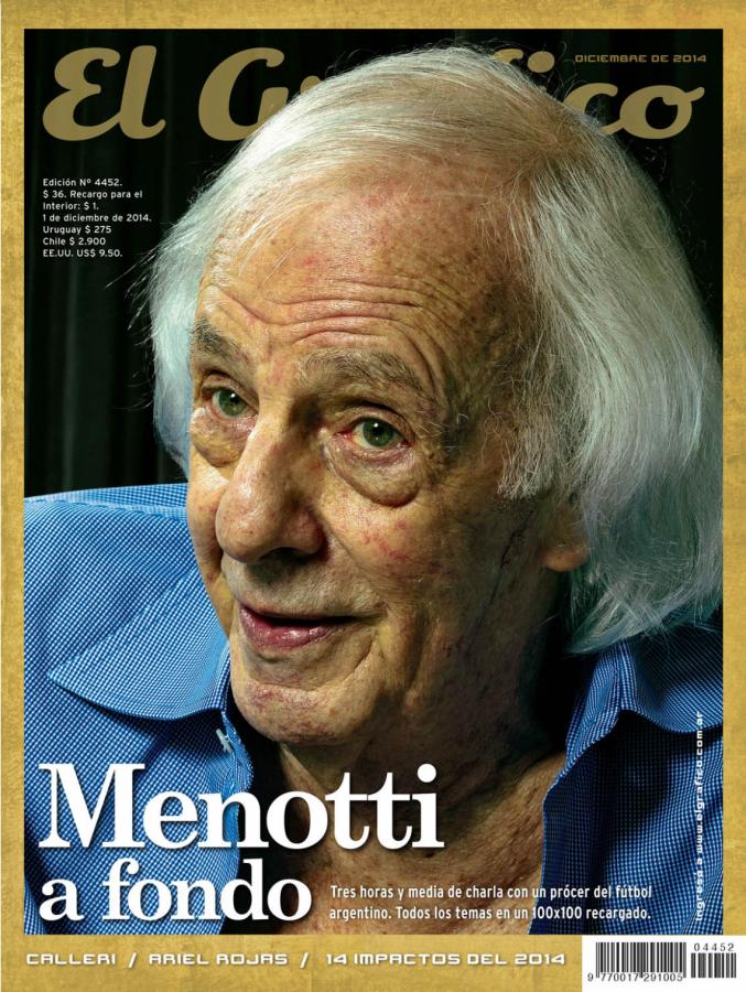 Imagen LA TAPA de la edición de diciembre de la revista. Menotti es el protagonista de un 100x100 de 120 preguntas, una excepción que sólo había tenido como protagonista a Diego Maradona.