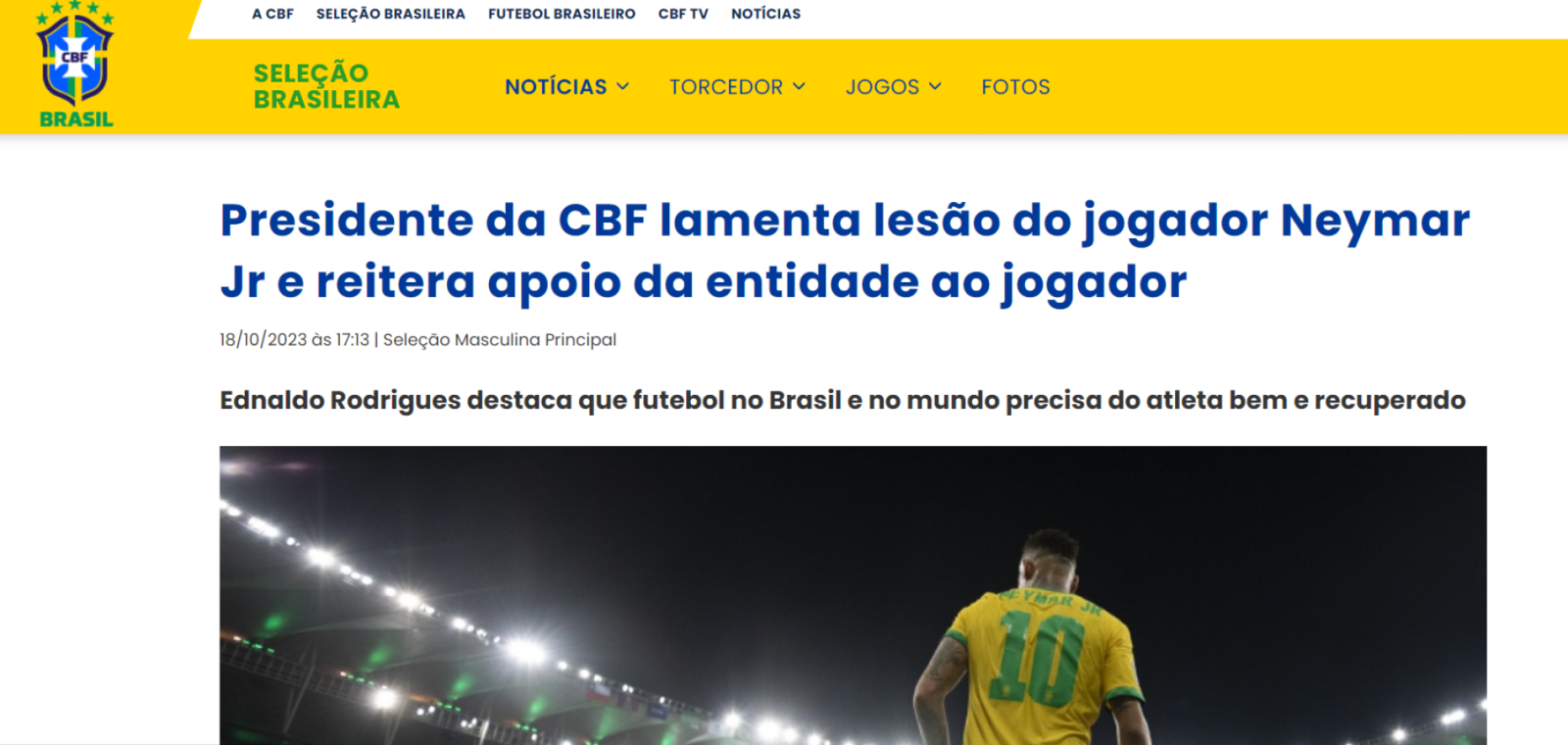 Imagen La CBF, a través de su presidente, le envió un saludo y le brindó su apoyo a Neymar.