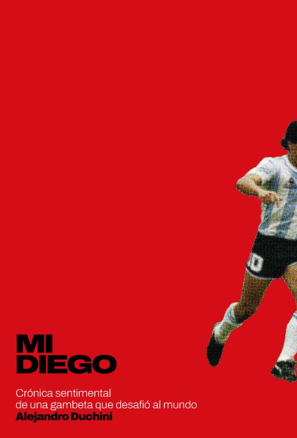 Imagen "Mi Diego", el nuevo libro sobre Maradona.
