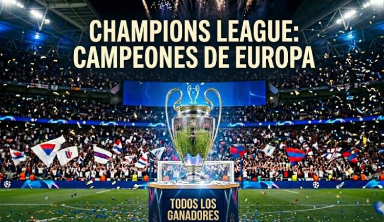 Imagen de Champions League: todos los campeones de Europa