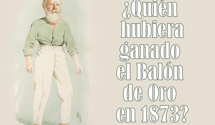 Imagen de ¿Quién hubiera ganado el Balón de Oro en 1873?